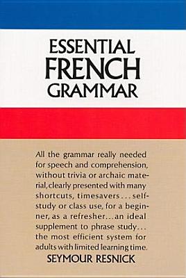 Essential French Grammar - Seymour Resnick