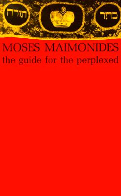 The Guide for the Perplexed - Moses Maimonides