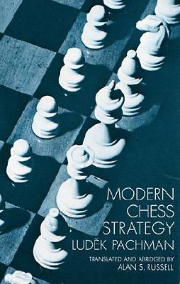 Modern Chess Strategy - Ludek Pachman