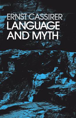 Language and Myth - Ernst Cassirer