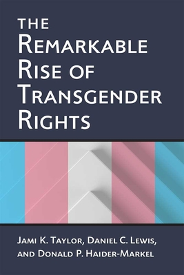 The Remarkable Rise of Transgender Rights - Jami Kathleen Taylor