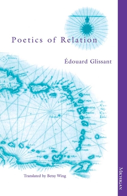 Poetics of Relation - Edouard Glissant