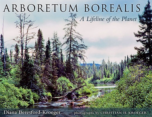 Arboretum Borealis: A Lifeline of the Planet - Diana Beresford-kroeger