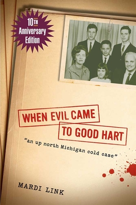 When Evil Came to Good Hart, 10th Anniversary Edition - Mardi Link