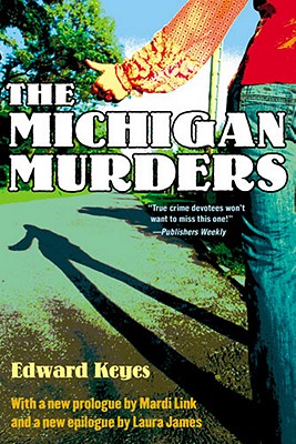 The Michigan Murders - Edward Keyes