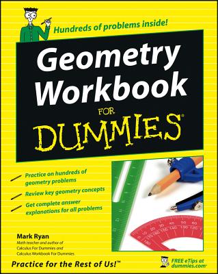 Geometry Workbook for Dummies - Mark Ryan
