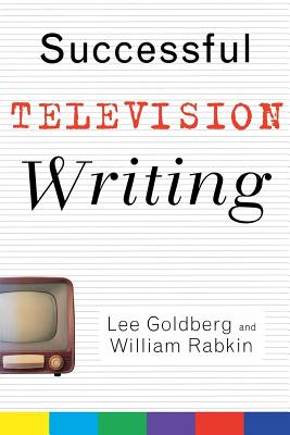 Successful Television Writing - Lee Goldberg