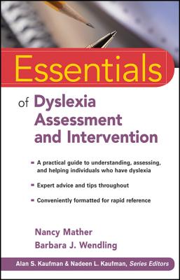 Essentials of Dyslexia Assessment and Intervention - Nancy Mather