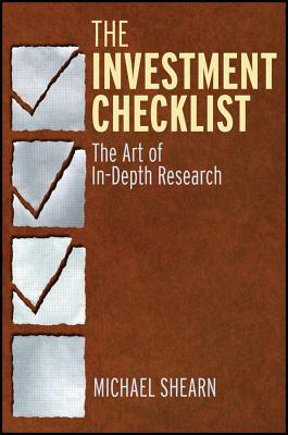 The Investment Checklist: The Art of In-Depth Research - Michael Shearn