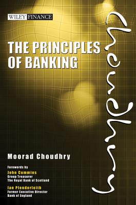 The Principles of Banking - Moorad Choudhry