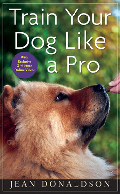 Train Your Dog Like a Pro - Jean Donaldson