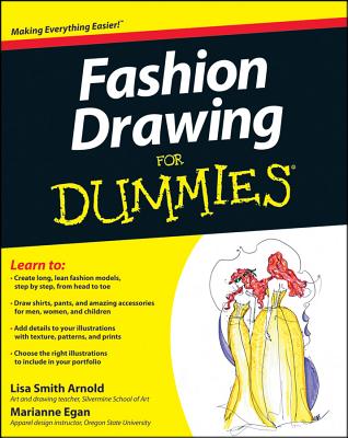 Fashion Drawing for Dummies - Lisa Arnold