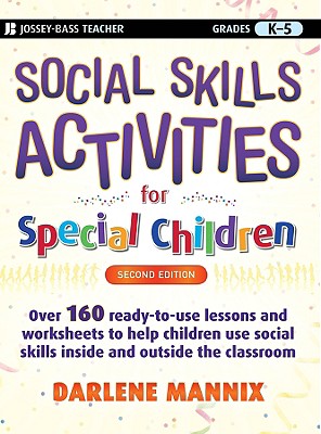 Social Skills Activities for Special Children: Grades K-5 - Darlene Mannix