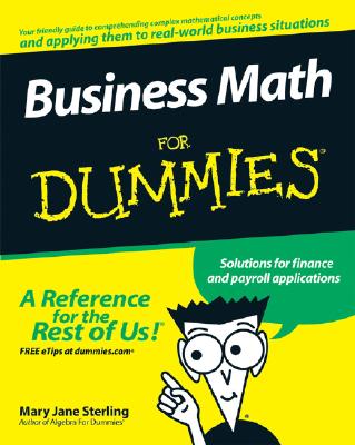 Business Math for Dummies - Mary Jane Sterling