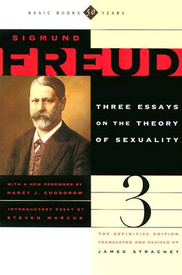 The Three Essays on the Theory of Sexuality - Sigmund Freud
