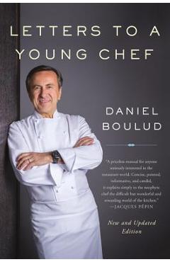 Coperta cărții 'Letters to a Young Chef - Daniel Boulud'
