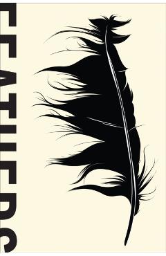 Feathers: The Evolution of a Natural Miracle - Thor Hanson