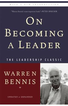 On Becoming a Leader - Warren Bennis