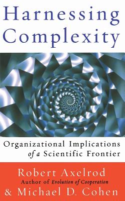 Harnessing Complexity - Robert Axelrod