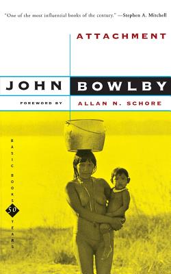 Attachment: Second Edition - John Bowlby