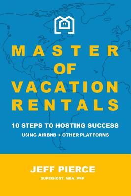 Master of Vacation Rentals - Jeff Pierce