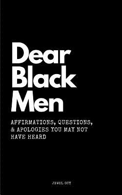 Dear Black Men - Jewel Guy
