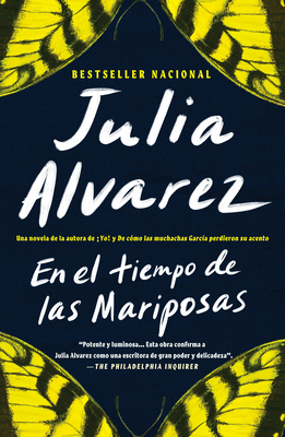 En El Tiempo de Las Mariposas = In the Time of the Butterflies - Julia Alvarez