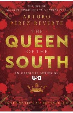 Coperta cărții 'Queen of the South - Arturo Perez-reverte'