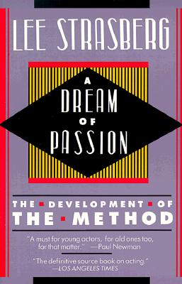 A Dream of Passion: The Development of the Method - Lee Strasberg