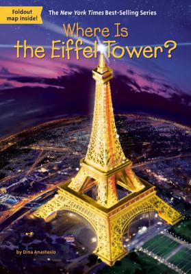 Where Is the Eiffel Tower? - Dina Anastasio