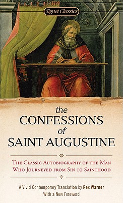 The Confessions of Saint Augustine - Rex Warner