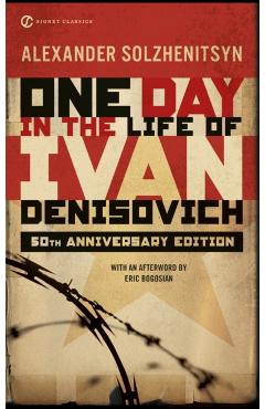 One Day in the Life of Ivan Denisovich: (50th Anniversary Edition) - Aleksandr Isaevich Solzhenitsyn