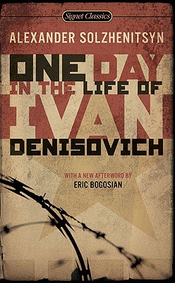 One Day in the Life of Ivan Denisovich: (50th Anniversary Edition) - Aleksandr Isaevich Solzhenitsyn