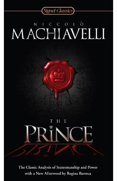 The Prince: The Classic Analysis of Statesmanship and Power - Niccolo Machiavelli
