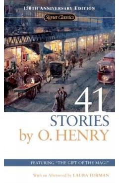 41 Stories: 150th Anniversary Edition - O. Henry