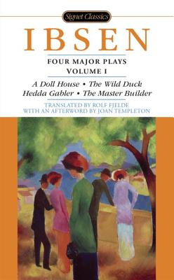 Four Major Plays: Volume 1 - Henrik Ibsen