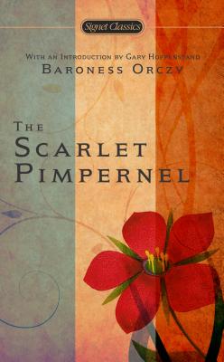 The Scarlet Pimpernel - Orczy