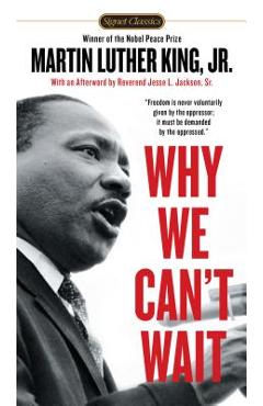 Why We Can't Wait - Martin Luther King