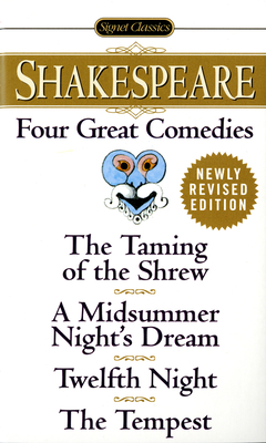 Four Great Comedies: The Taming of the Shrew/A Midsummer Night's Dream/Twelfth Night/The Tempest - William Shakespeare