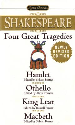 Four Great Tragedies: Hamlet; Othello; King Lear; Macbeth - William Shakespeare