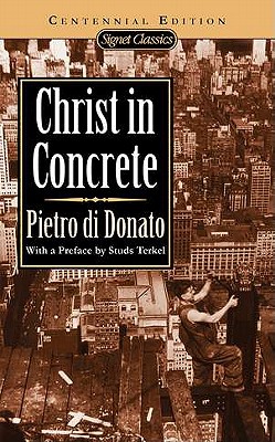Christ in Concrete - Pietro Di Donato