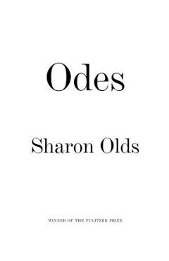 Coperta cărții 'Odes - Sharon Olds'