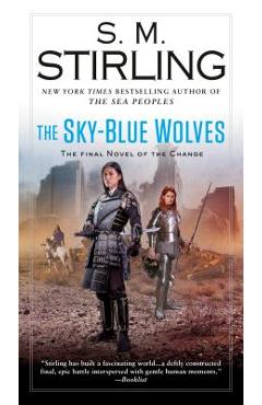 Coperta cărții 'The Sky-Blue Wolves - S. M. Stirling'