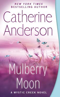Mulberry Moon - Catherine Anderson