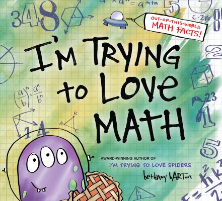 I'm Trying to Love Math - Bethany Barton