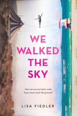 We Walked the Sky - Lisa Fiedler