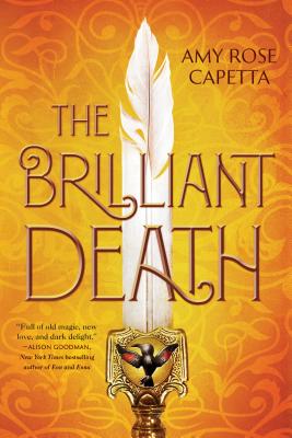 The Brilliant Death - Amy Rose Capetta