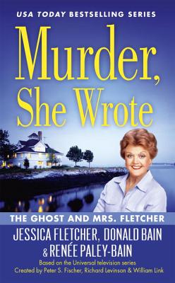Murder, She Wrote: The Ghost and Mrs. Fletcher - Jessica Fletcher