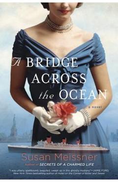 Poza produsului A Bridge Across the Ocean - Susan Meissner