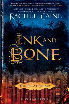 Ink and Bone - Rachel Caine